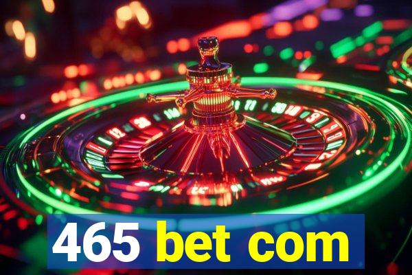 465 bet com